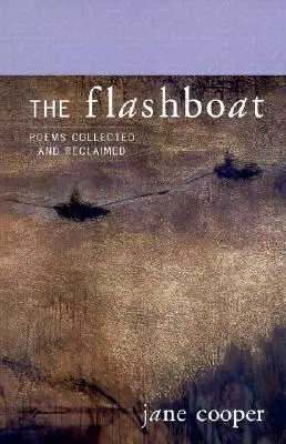 The Flashboat: Básne zozbierané a znovuobjavené - The Flashboat: Poems Collected and Reclaimed