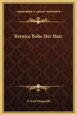 Bernice si fúka vlasy - Bernice Bobs Her Hair