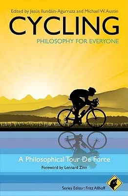 Cyklistika - Filozofia pre každého: Filozofické turné - Cycling - Philosophy for Everyone: A Philosophical Tour de Force