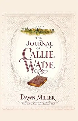 Denník Callie Wadeovej - The Journal of Callie Wade