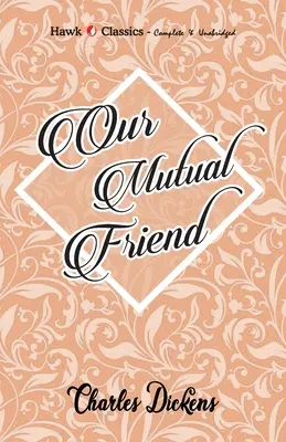 Náš spoločný priateľ - Our Mutual Friend