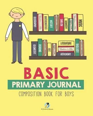 Základný denník Composition Book pre chlapcov - Basic Primary Journal Composition Book for Boys