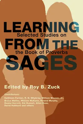 Učenie od mudrcov: Vybrané štúdie o knihe Prísloví - Learning from the Sages: Selected Studies on the Book of Proverbs