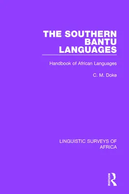 Južné bantuské jazyky: Príručka afrických jazykov - The Southern Bantu Languages: Handbook of African Languages
