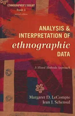 Analýza a interpretácia etnografických údajov: A Mixed Methods Approach (Prístup zmiešaných metód) - Analysis and Interpretation of Ethnographic Data: A Mixed Methods Approach