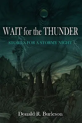 Počkajte na hrom: Príbehy pre búrlivú noc - Wait for the Thunder: Stories for a Stormy Night