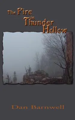 Oheň v Hromovej jame - The Fire in Thunder Hollow