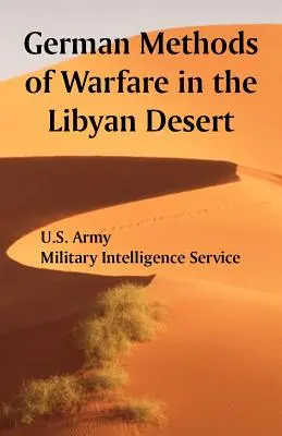Nemecké metódy vedenia vojny v líbyjskej púšti - German Methods of Warfare in the Libyan Desert