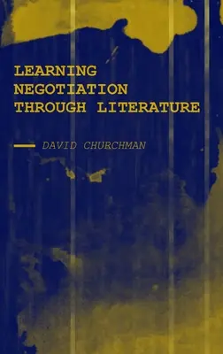 Učenie sa vyjednávaniu prostredníctvom literatúry - Learning Negotiation Through Literature