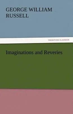 Imaginácie a snenia - Imaginations and Reveries
