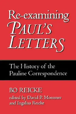 Opätovné skúmanie Pavlových listov: Dejiny Pavlovej korešpondencie - Re-Examining Paul's Letters: The History of the Pauline Correspondence