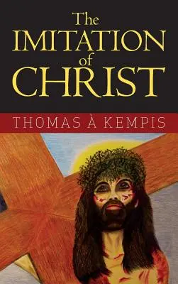 Imitácia Krista - The Imitation of Christ