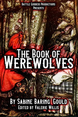 Kniha o vlkolakoch s ilustráciami: História lykantropie, mytológia, ľudové povesti a iné - The Book of Werewolves with Illustrations: History of Lycanthropy, Mythology, Folklores, and more