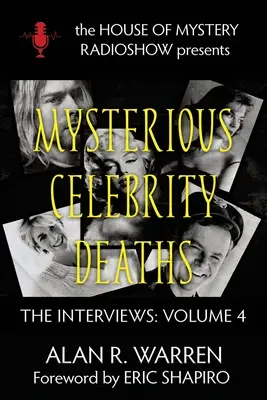 Záhadné úmrtia celebrít: Rozhovory - Mysterious Celebrity Deaths: The Interviews