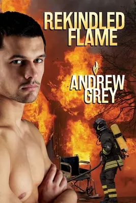 Znovuzrodený plameň: 1. zväzok - Rekindled Flame: Volume 1