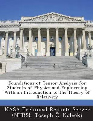 Základy tenzorovej analýzy pre študentov fyziky a techniky s úvodom do teórie relativity - Foundations of Tensor Analysis for Students of Physics and Engineering With an Introduction to the Theory of Relativity