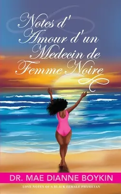Zápisky o láske k černošskej lekárke (Notes d'Amour d'un Medecin de Femme Noire) - Notes d'Amour d'un Medecin de Femme Noire