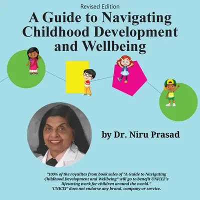 Sprievodca orientáciou vo vývoji a blahobyte dieťaťa: Prepracované vydanie: Príručka pre deti a mládež - A Guide to Navigating Childhood Development and Wellbeing: Revised Edition