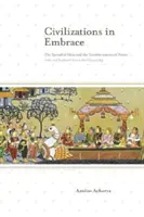 Civilizácie v objatí: Šírenie myšlienok a transformácia moci; India a juhovýchodná Ázia v klasickom veku - Civilizations in Embrace: The Spread of Ideas and the Transformation of Power; India and Southeast Asia in the Classical Age