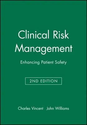 Klinické riadenie rizík 2e - Clinical Risk Management 2e