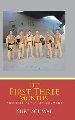 Prvé tri mesiace: A život po nasadení - The First Three Months: And Life After Deployment