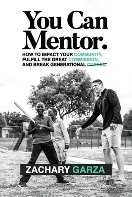 Môžeš byť mentorom: Ako ovplyvniť svoju komunitu, splniť veľké poverenie a prelomiť generačné kliatby. - You Can Mentor: How to impact your community, fulfill the great commission, and break generational curses.