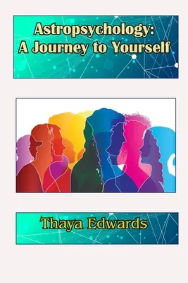 Astropsychológia: Cesta k sebe samému - Astropsychology: A Journey to Yourself