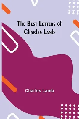 Najlepšie listy Charlesa Lamba - The Best Letters of Charles Lamb