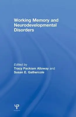 Pracovná pamäť a neurovývinové poruchy - Working Memory and Neurodevelopmental Disorders