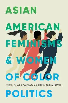 Ázijsko-americký feminizmus a politika farebných žien - Asian American Feminisms and Women of Color Politics