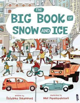 Veľká kniha o snehu a ľade - The Big Book of Snow and Ice