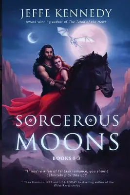 Čarodejné mesiace: Knihy 1-3 - Sorcerous Moons: Books 1-3
