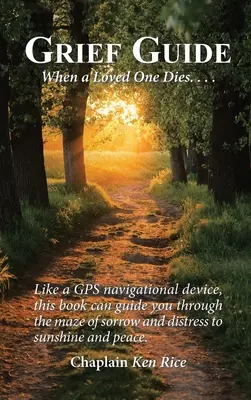 Sprievodca smútkom: Keď zomrie milovaná osoba.... - Grief Guide: When a Loved One Dies....