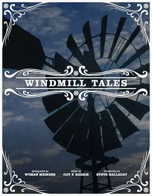 Príbehy veterných mlynov: Príbehy z amerického centra veternej energie - Windmill Tales: Stories from the American Wind Power Center