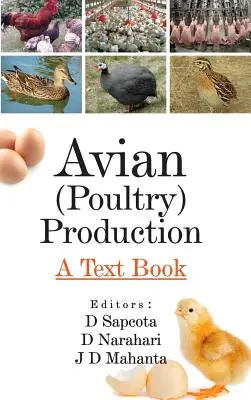 Chov vtákov (hydiny): A Textbook - Avian (Poultry) Production: A Textbook
