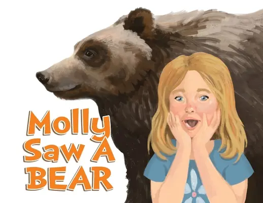Molly videla medveďa - Molly Saw A Bear