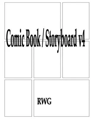 Komiks / Storyboard v4: 150 strán 8,5 X 11 - Comic Book / Storyboard v4: 150 Pages 8.5 X 11
