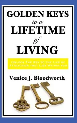 Zlaté kľúče k celoživotnému životu - Golden Keys to a Lifetime of Living