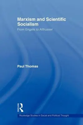 Marxizmus a vedecký socializmus: Od Engelsa po Althussera - Marxism & Scientific Socialism: From Engels to Althusser