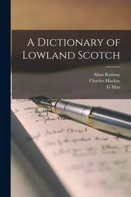 Slovník škótčiny z nížin - A Dictionary of Lowland Scotch