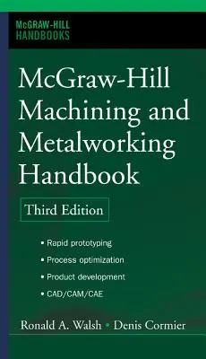 McGraw-Hill Príručka obrábania a spracovania kovov - McGraw-Hill Machining and Metalworking Handbook