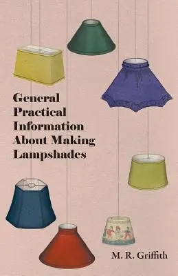 Všeobecné praktické informácie o výrobe tienidiel - General Practical Information about Making Lampshades
