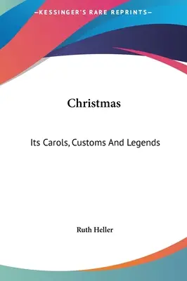 Vianoce: Koledy, zvyky a legendy - Christmas: Its Carols, Customs And Legends
