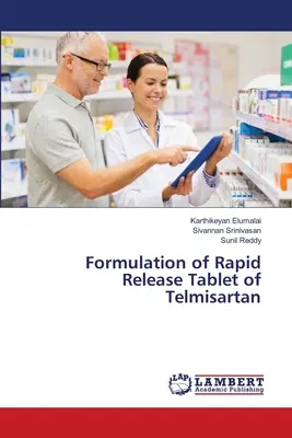 Formulácia tablety s rýchlym uvoľňovaním telmisartanu - Formulation of Rapid Release Tablet of Telmisartan