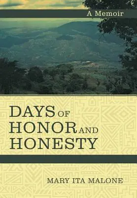 Dni cti a úprimnosti: Memoáre - Days of Honor and Honesty: A Memoir