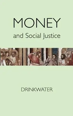 Peniaze a sociálna spravodlivosť - Money and Social Justice
