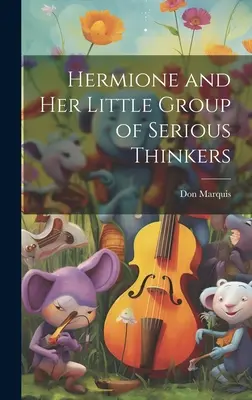 Hermiona a jej malá skupina vážnych mysliteľov - Hermione and her Little Group of Serious Thinkers