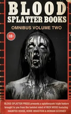 Krvavé striekajúce knihy Omnibus Volume Two - Blood Splatter Books Omnibus Volume Two