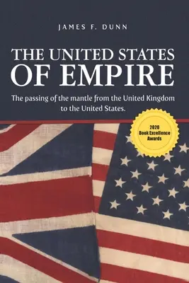 Spojené štáty ríše: The Passing of the Mantle from the United Kingdom to the United States - The United States of Empire: The Passing of the Mantle from the United Kingdom to the United States