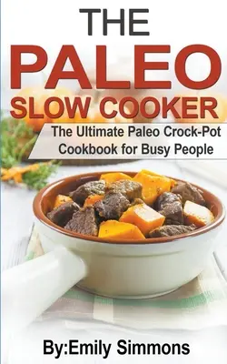 Paleo pomalý varič - The Paleo Slow Cooker